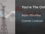 Atom Rhumba "You´re only story"