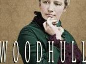 Reseña biografía victoria woodhull escrita mary gabriel. fascinante historia mujer luchadora, visionaria defensora igualdad derechos