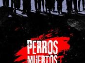 Trailer póster Perros Muertos Koldo Serra