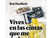 Vives cintas grabaste. Sheffield