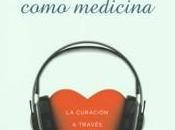 Música Cómo Medicina, Lectura Recomendada