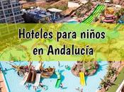 hoteles Andalucía para niños