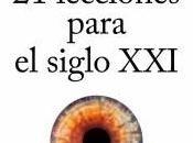 lecciones para siglo XXI” Yuval Noah Harari