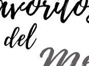 Favoritos Julio Agosto!