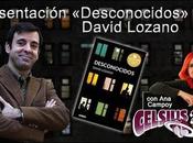 Presentación Desconocidos David Lozano (con Campoy) #Celsius18