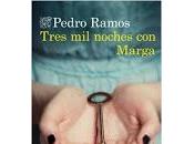 Tres noches Marga. Pedro Ramos