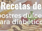 Recetas postres dulces para diabéticos