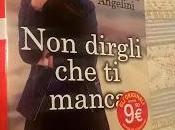 “Non dirgli manca” digas echas menos” (Alessandra Angelini)