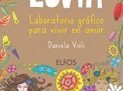 Reseña Lovin': Laboratorio gráfico para vivir amor