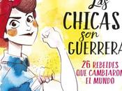 Reseña Libro: chicas guerreras Irene Civico Sergio Parra