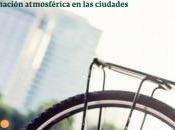 aire respiras: contaminación atmosférica ciudades (Informe Observatorio Salud Medioambiente)