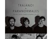 Trajano! Paranormales Café Palma