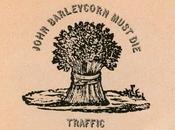 Traffic: John Barleycorn Must Die, 1970
