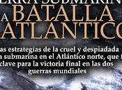 Reseña guerra submarina: batalla atlántico"