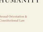 From Disgust Humanity: Sexual Orientation Constitutional (Inalienable Rights)