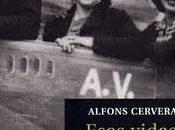 Esas vidas, Alfons Cervera