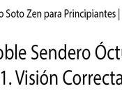 Budismo Soto para Principiantes. Noble Sendero Óctiple: Visión Correcta