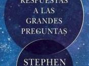 “Breves respuestas grandes preguntas” Stephen Hawking