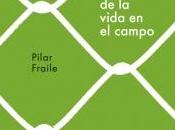 ventajas vida campo, Pilar Fraile