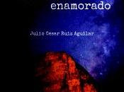 Historias filósofo enamorado Julio César Ruiz Aguilar