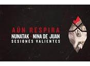 Nunatak Nina Juan estrenan Respira