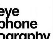 Eyephonegraphy, fotografía móvil