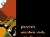 Seminario Internacional "Ciudadanas globales transformando fronteras: procesos migratorios, derechos, reivindicaciones perspectivas".