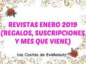 Revistas Enero 2019 (Regalos, Suscripciones viene)