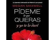 Pídeme quieras dare Megan Maxwell
