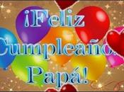Feliz Cumpleaños Papa