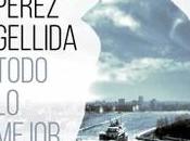 “Todo mejor”, César Pérez Gellida