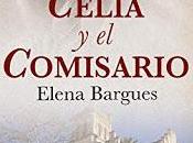 Celia comisario Elena Bargues