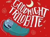 Goodnight Trilobite