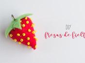 DIY: Fresas fieltro