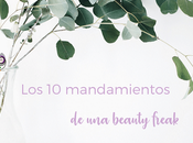 diez mandamientos beauty freak