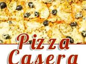 Como hacer pizza casera