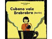 Brabrabra Cubano Vale Sala Juglar