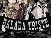 Balada triste trompeta, payaso sabía hacer reír