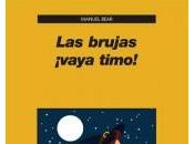 brujas ¡vaya timo!