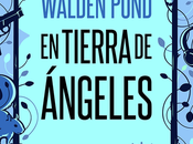 Reseña: Walden Pond. Tierra ángeles Jorge Barnola