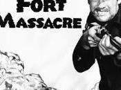 FORT MASSACRE (USA, 1958) Western