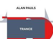 Alan Pauls: lector trance