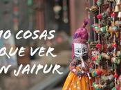 cosas hacer Jaipur, ciudad rosa Rajastán, India