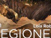 Lola Robles: regiones extrañas