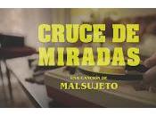 Malsujeto estrena videoclip para Cruce Miradas