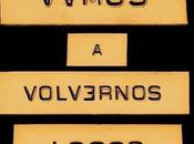 León Benavente publicarán septiembre nuevo álbum: 'Vamos volvernos locos'