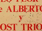 Alberto lost trios paranoias Peor de... 1981