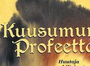 Kuusumun Profeetta Huutoja Hiljaisesta Huoneesta (2012)