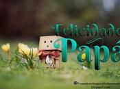🎶Felicidades Papá.🎇