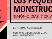 Reseña: Pequeños Monstruos Simón Díaz Alaz Raliget